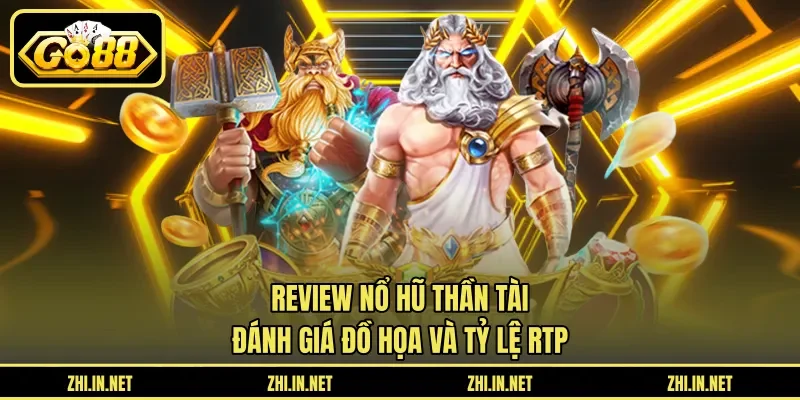 review nổ hũ thần tài